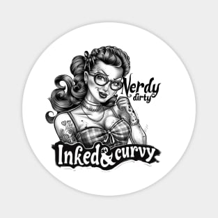 Dirty Nerdy Inked And Curvy Magnet